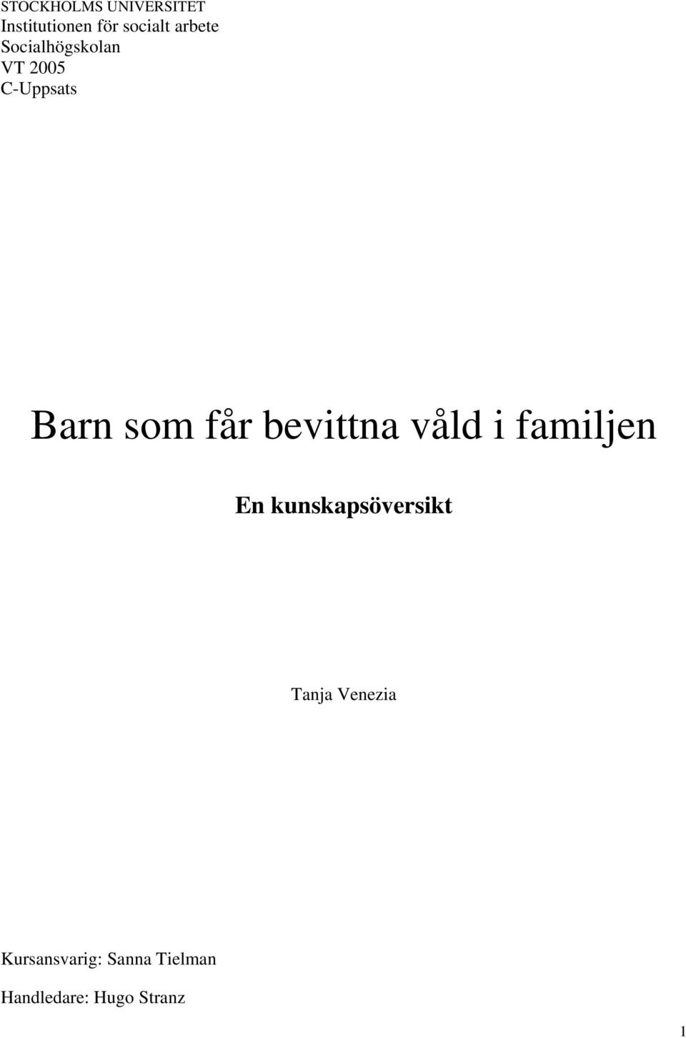 bevittna våld i familjen En kunskapsöversikt Tanja