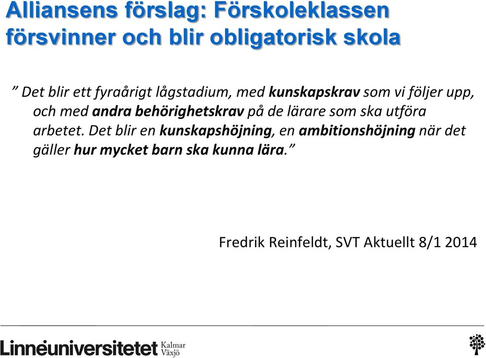 på de lärare som ska utföra arbetet.