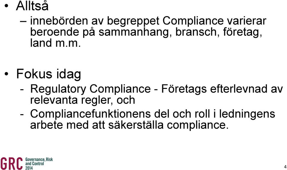 Compliance - Företags efterlevnad av relevanta regler, och -