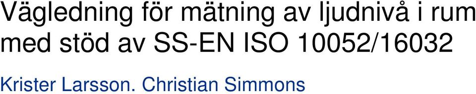 SS-EN ISO 10052/16032