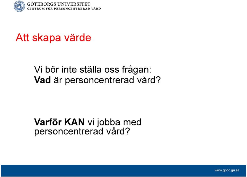 personcentrerad vård?