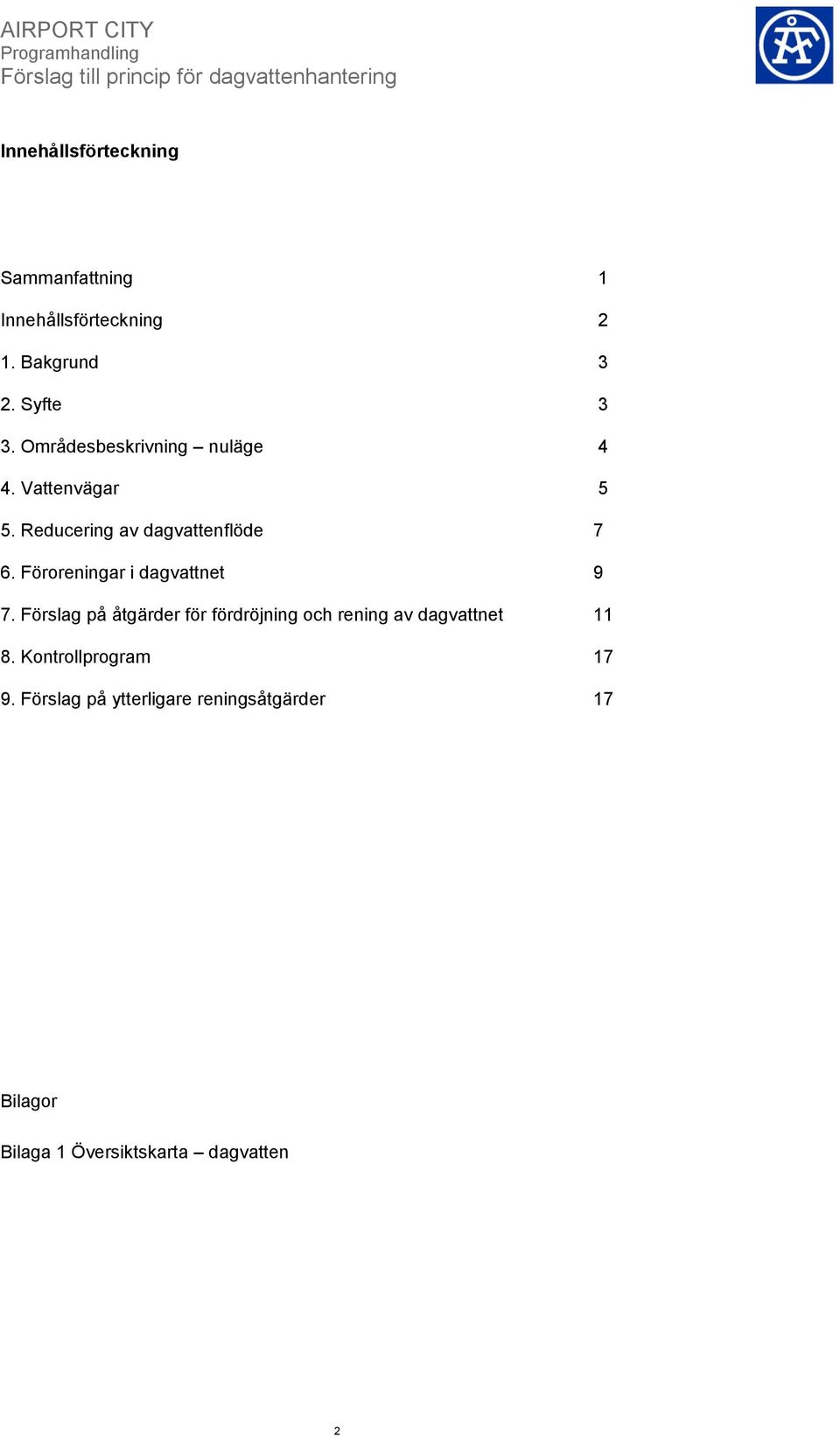 Föroreningar i dagvattnet 9 7.