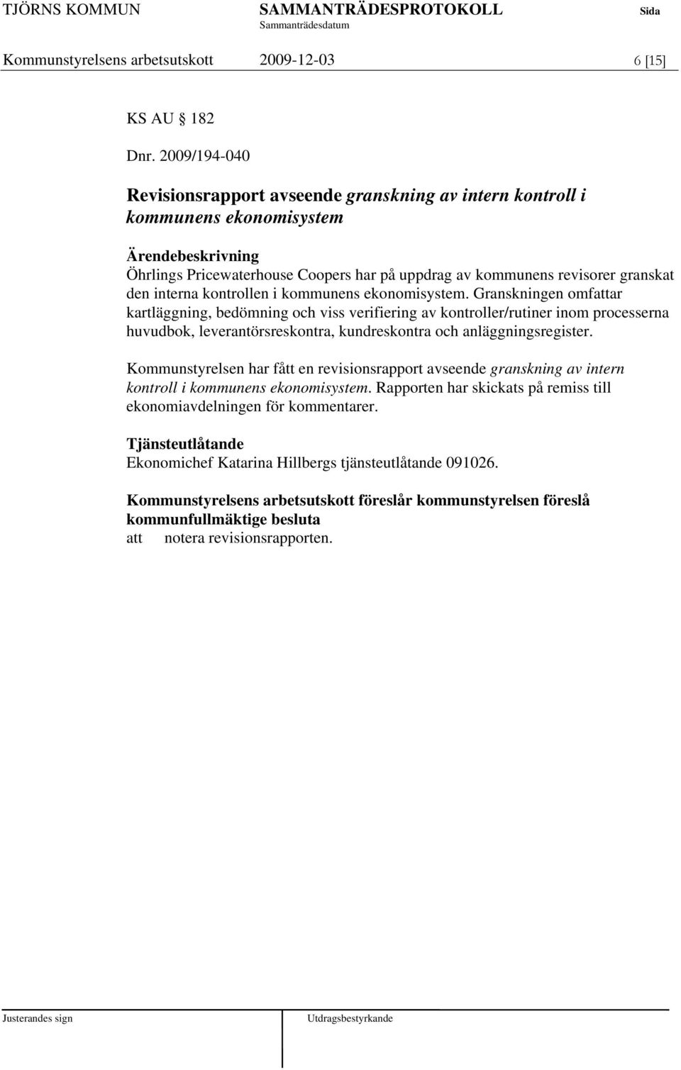 kommunens ekonomisystem.