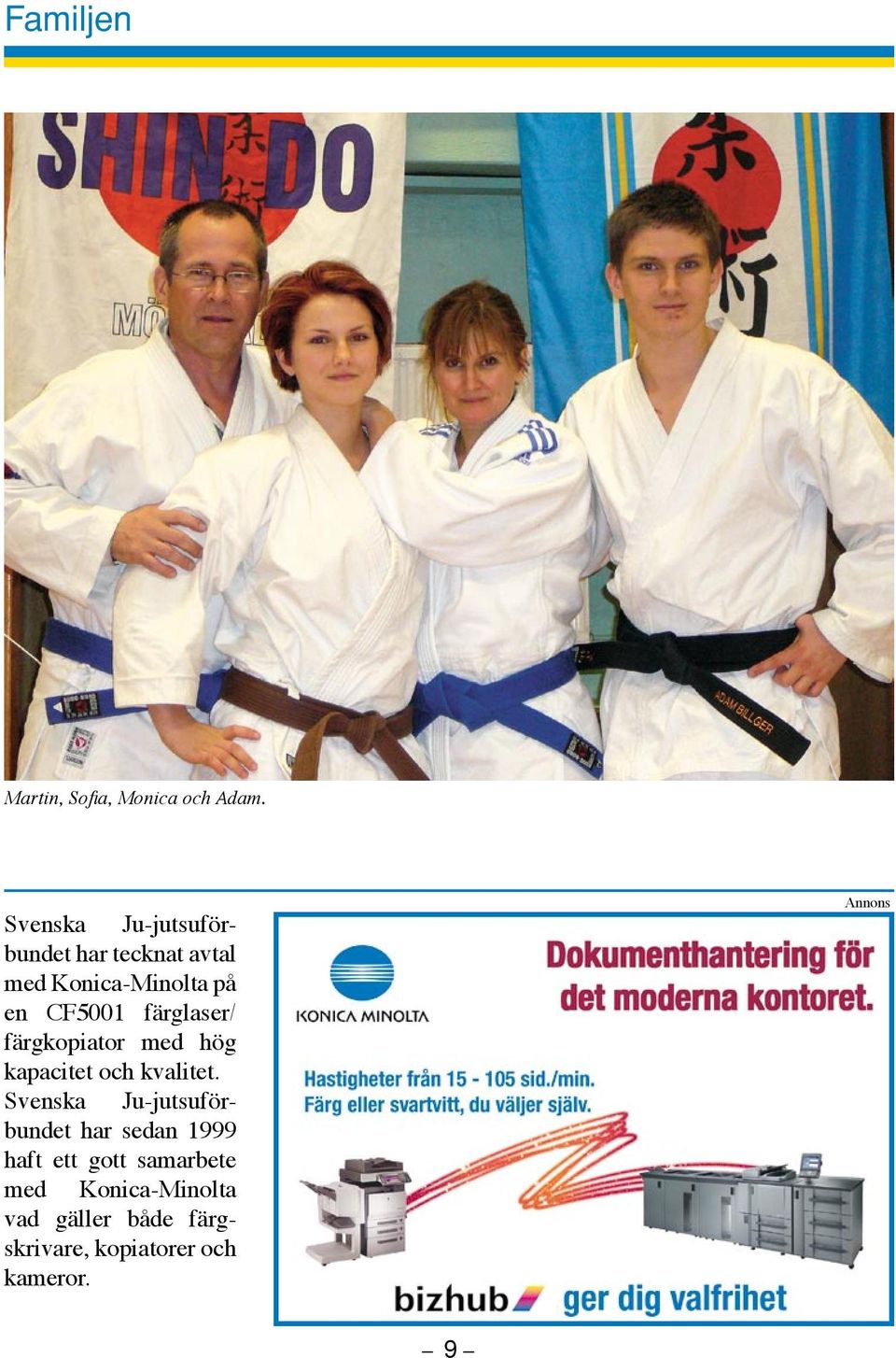 färglaser/ färgkopiator med hög kapacitet och kvalitet.