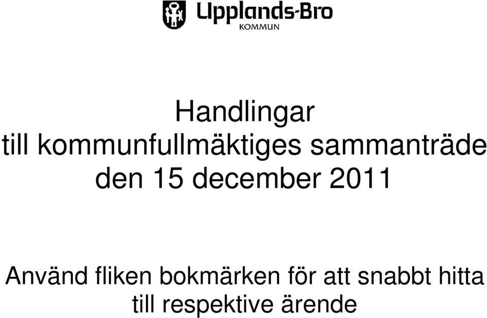 den 15 december 2011 Använd