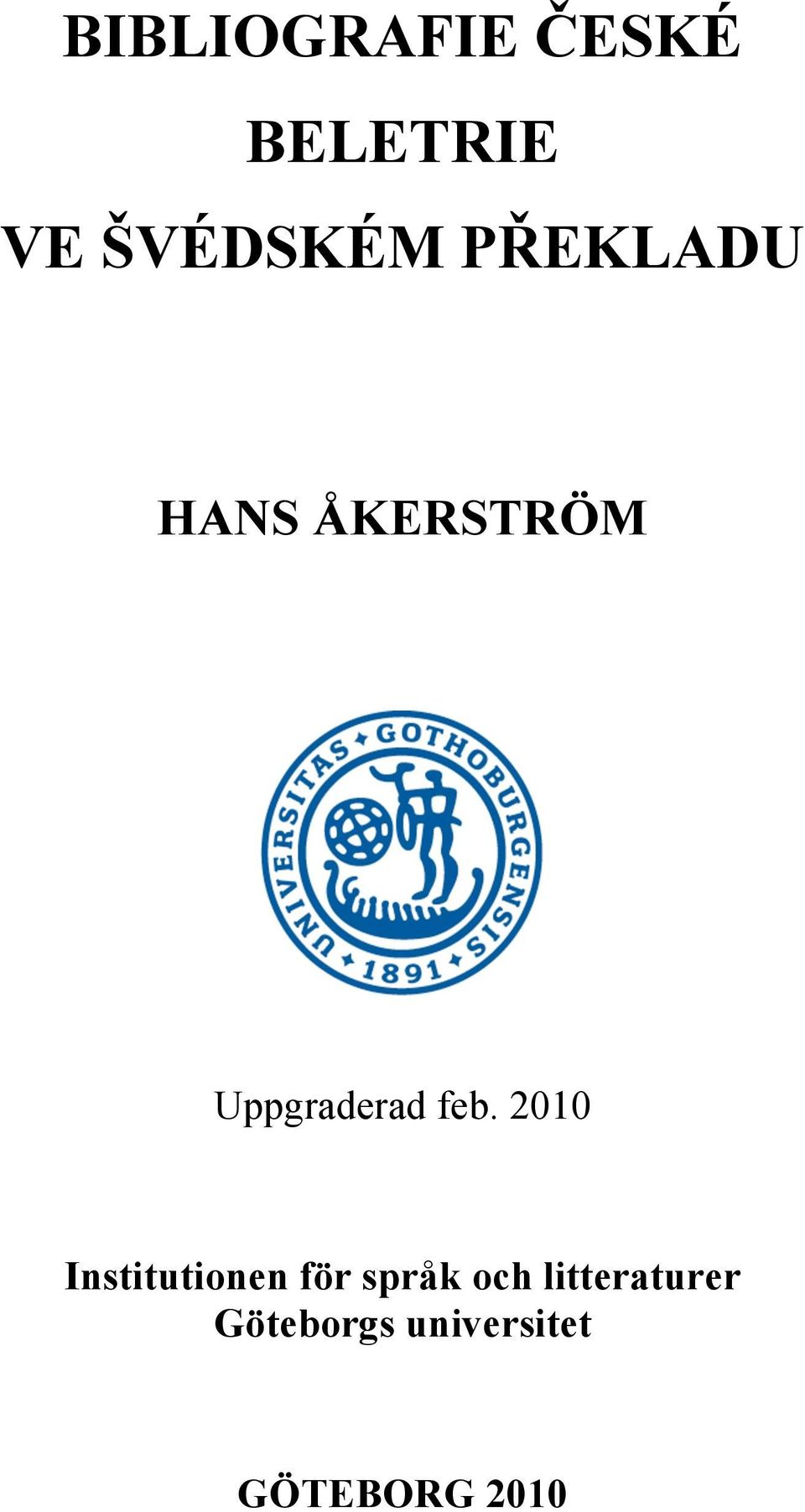 2010 Institutionen för språk och