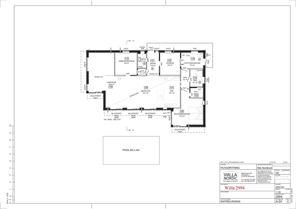 6 m² 1 POOL 8m x 4m 2394 9606 4958 (4200) 16958 (16200) ad, Kök, Skjutdörrar FÖNSTER, VUK, I-DÖRR, RSKMIN, POOL Willa Nordic äckgatan 5 YGGHERRE Willa Nordic och skyddas