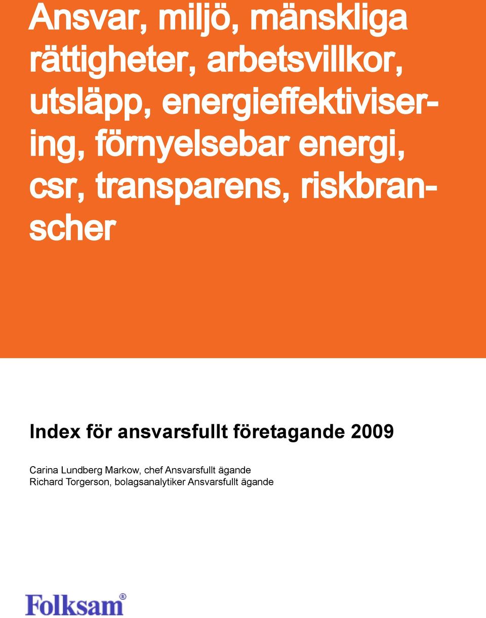 riskbranscher Index för ansvarsfullt företagande 2009 Carina Lundberg