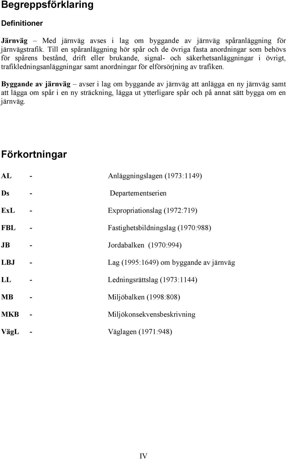 anordningar för elförsörjning av trafiken.