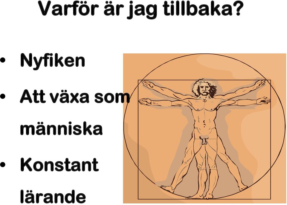 Nyfiken Att växa