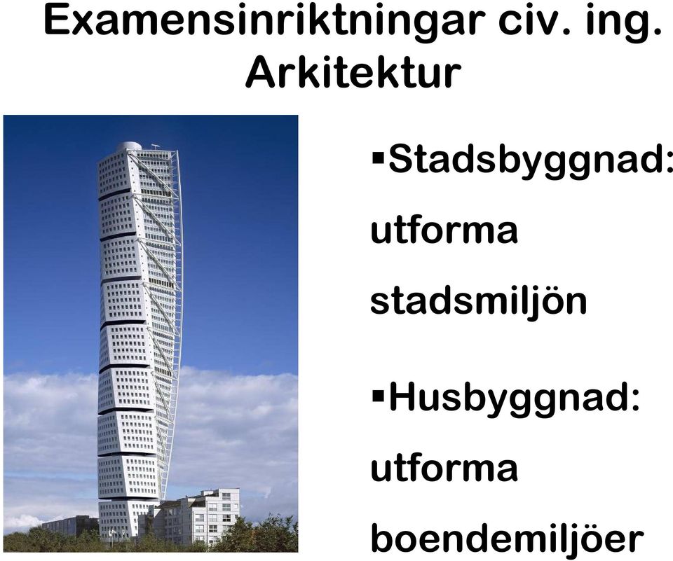 Stadsbyggnad: utforma