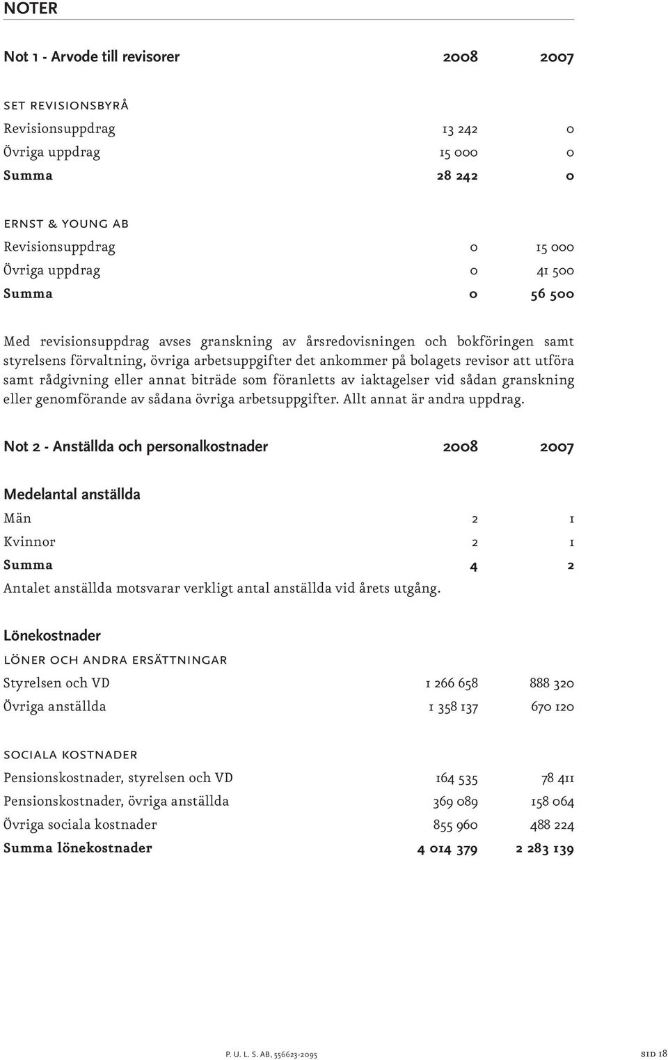 rådgivning eller annat biträde som föranletts av iaktagelser vid sådan granskning eller genomförande av sådana övriga arbetsuppgifter. Allt annat är andra uppdrag.