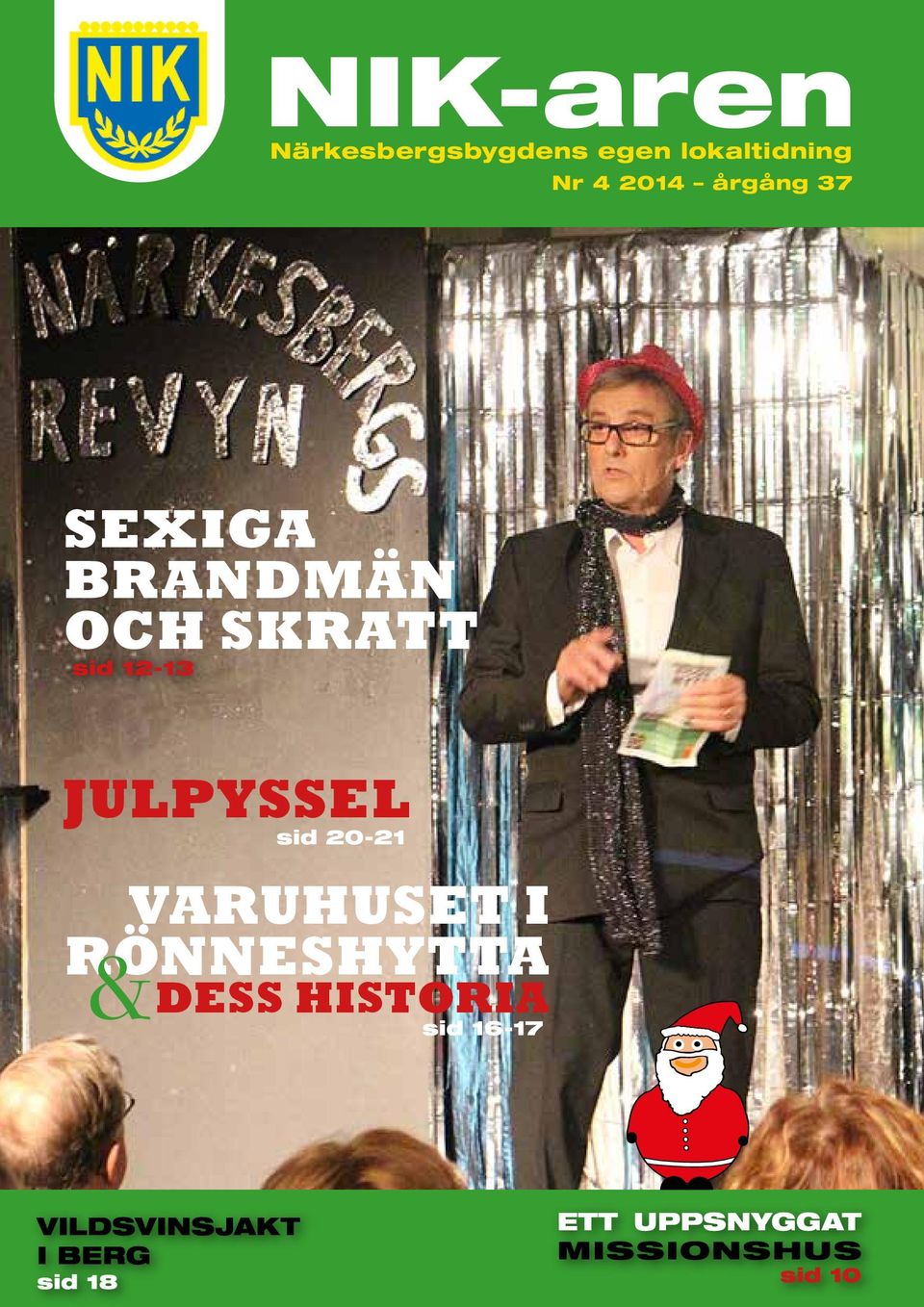 sid 20-21 VARUHUSET I RÖNNESHYTTA &DESS HISTORIA sid 16-17