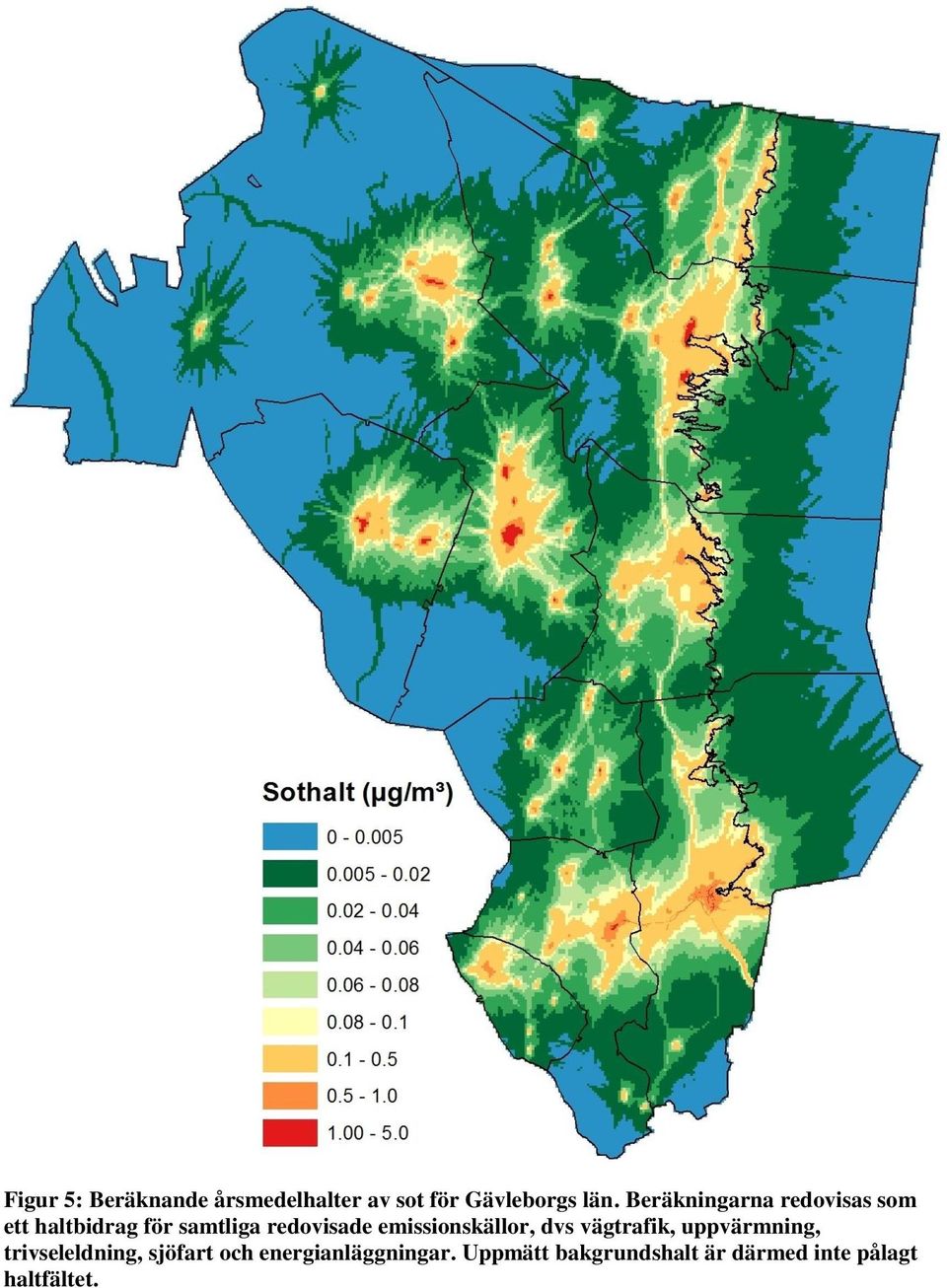 emissionskällor, dvs vägtrafik, uppvärmning, trivseleldning, sjöfart