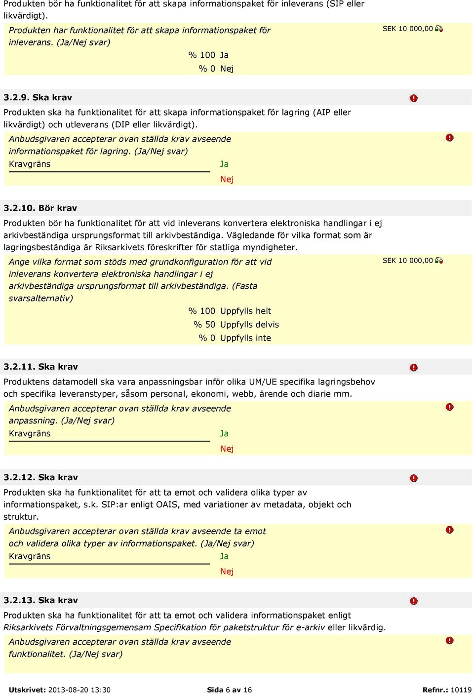 informationspaket för lagring. (/ svar) 3.2.10.