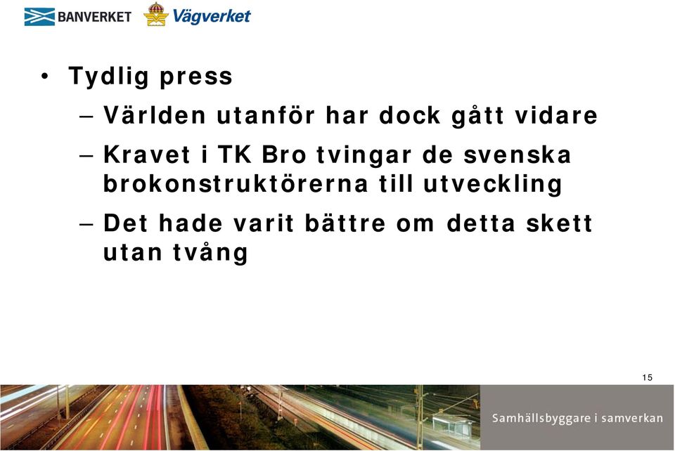 brokonstruktörerna till utveckling Det