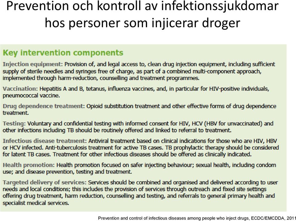 injicerar droger Prevention and control of