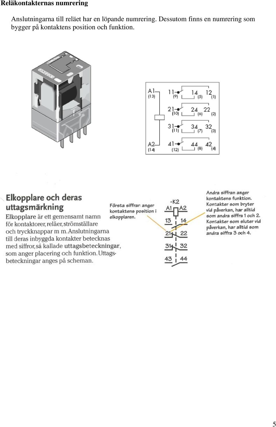 löpande numrering.