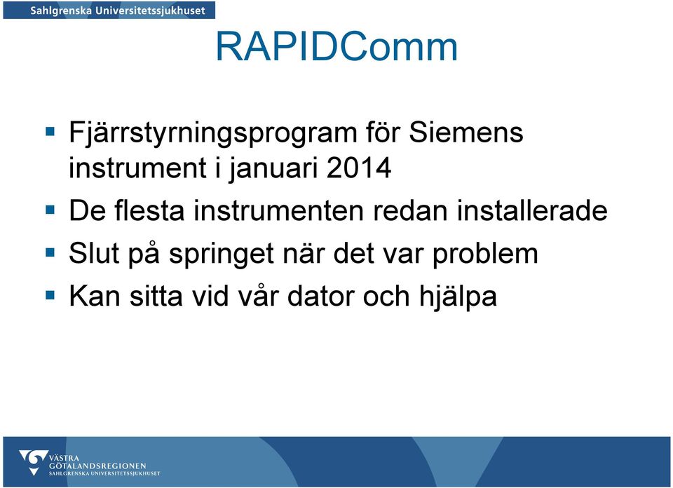 instrumenten redan installerade Slut på