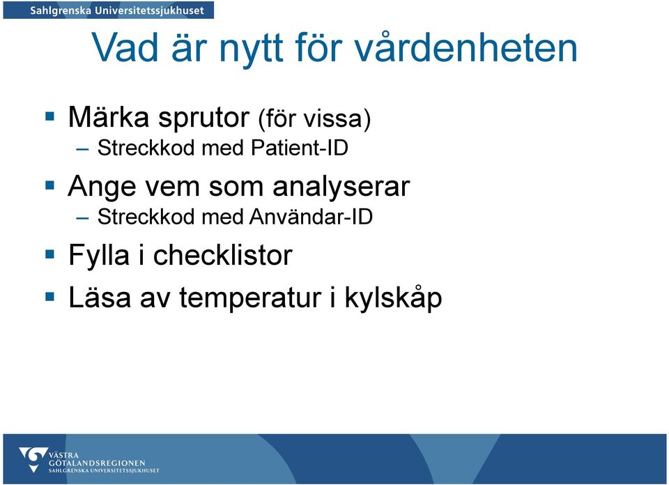 vem som analyserar Streckkod med Användar-ID