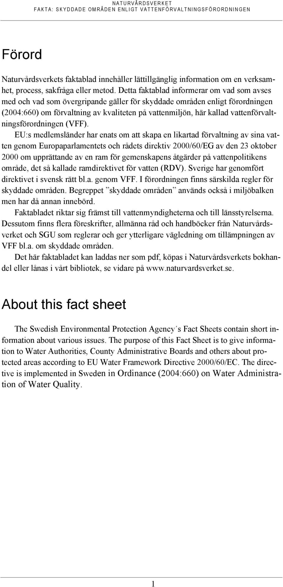 vattenförvaltningsförordningen (VFF).