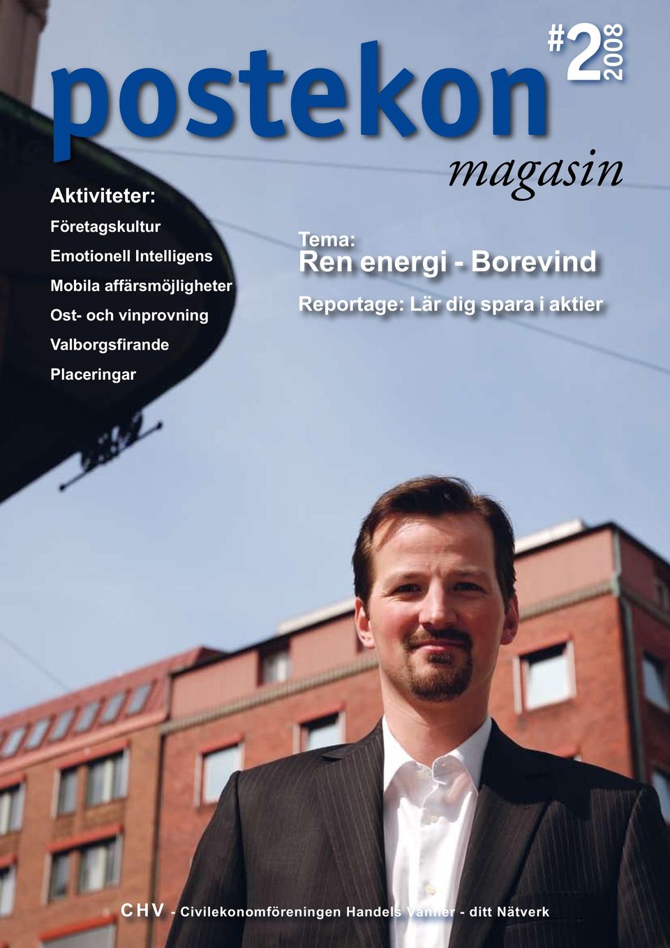magasin Tema: Ren energi - Borevind Reportage: Lär dig spara i aktier C H