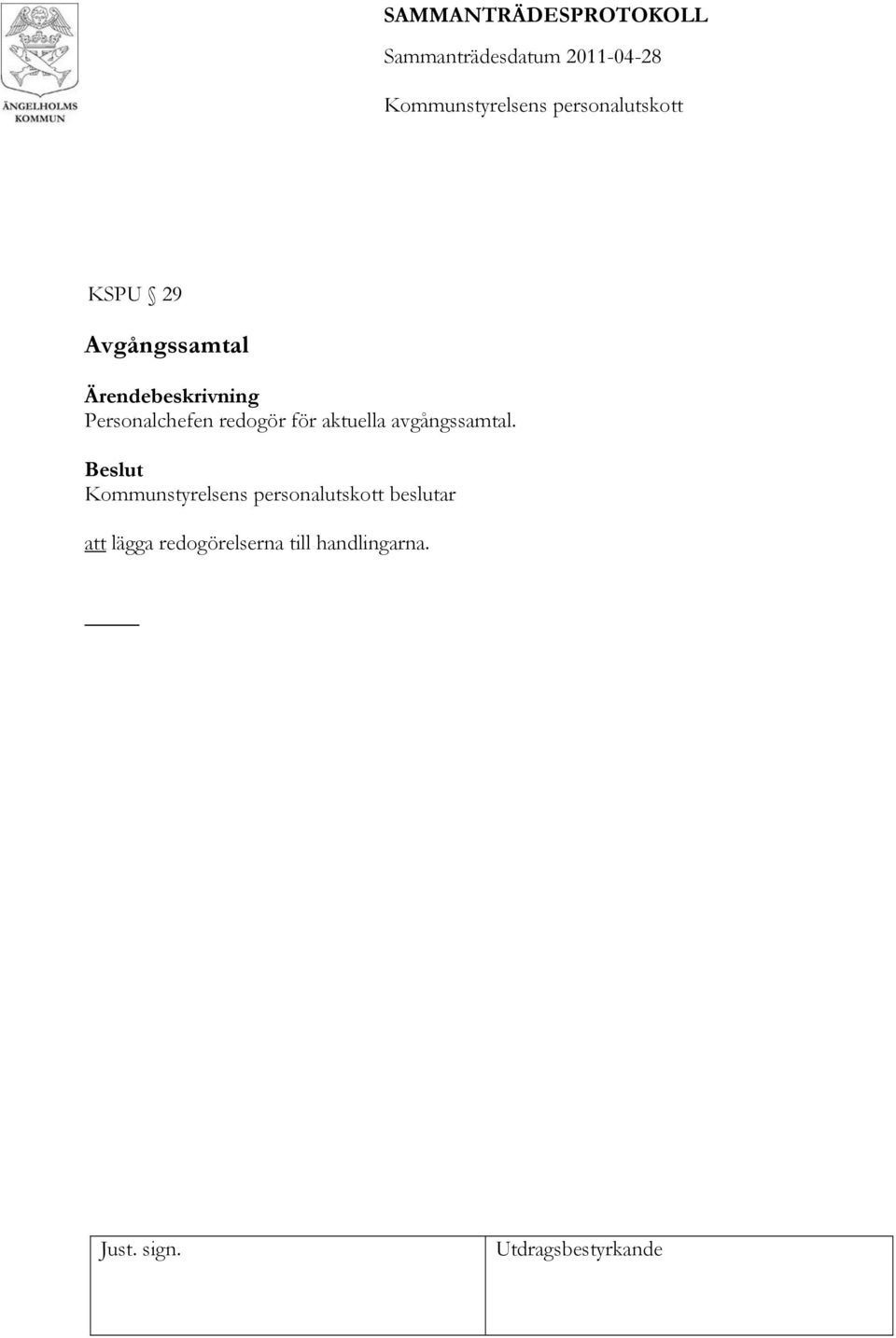 aktuella avgångssamtal.