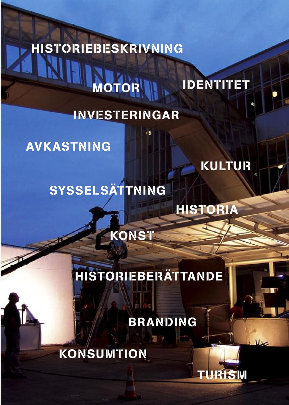 SYSSELSÄTTNING KULTUR HISTORIA