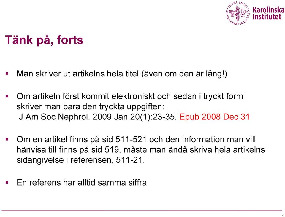 Soc Nephrol. 2009 Jan;20(1):23-35.