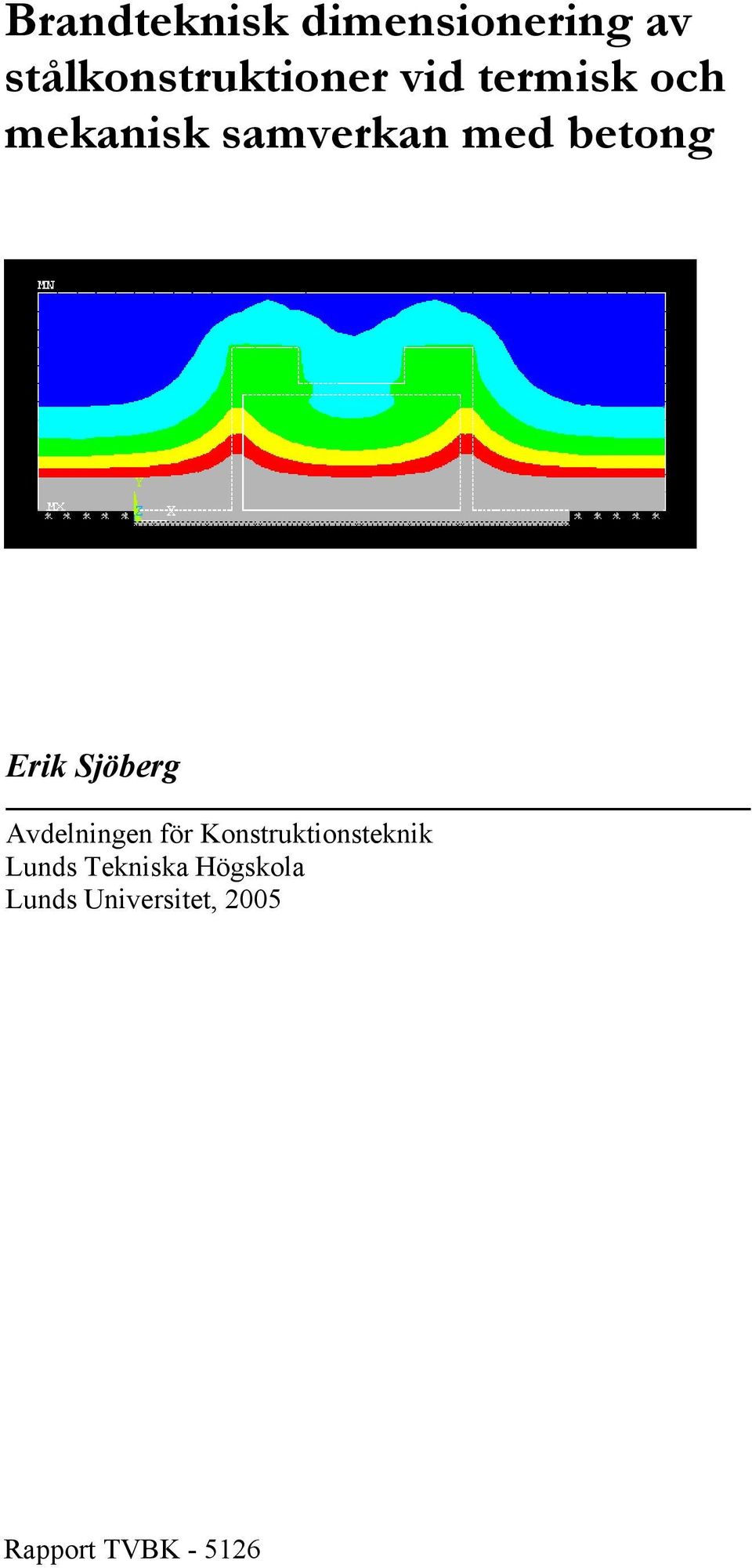 Sjöberg Avdelningen för Konstruktionsteknik Lunds