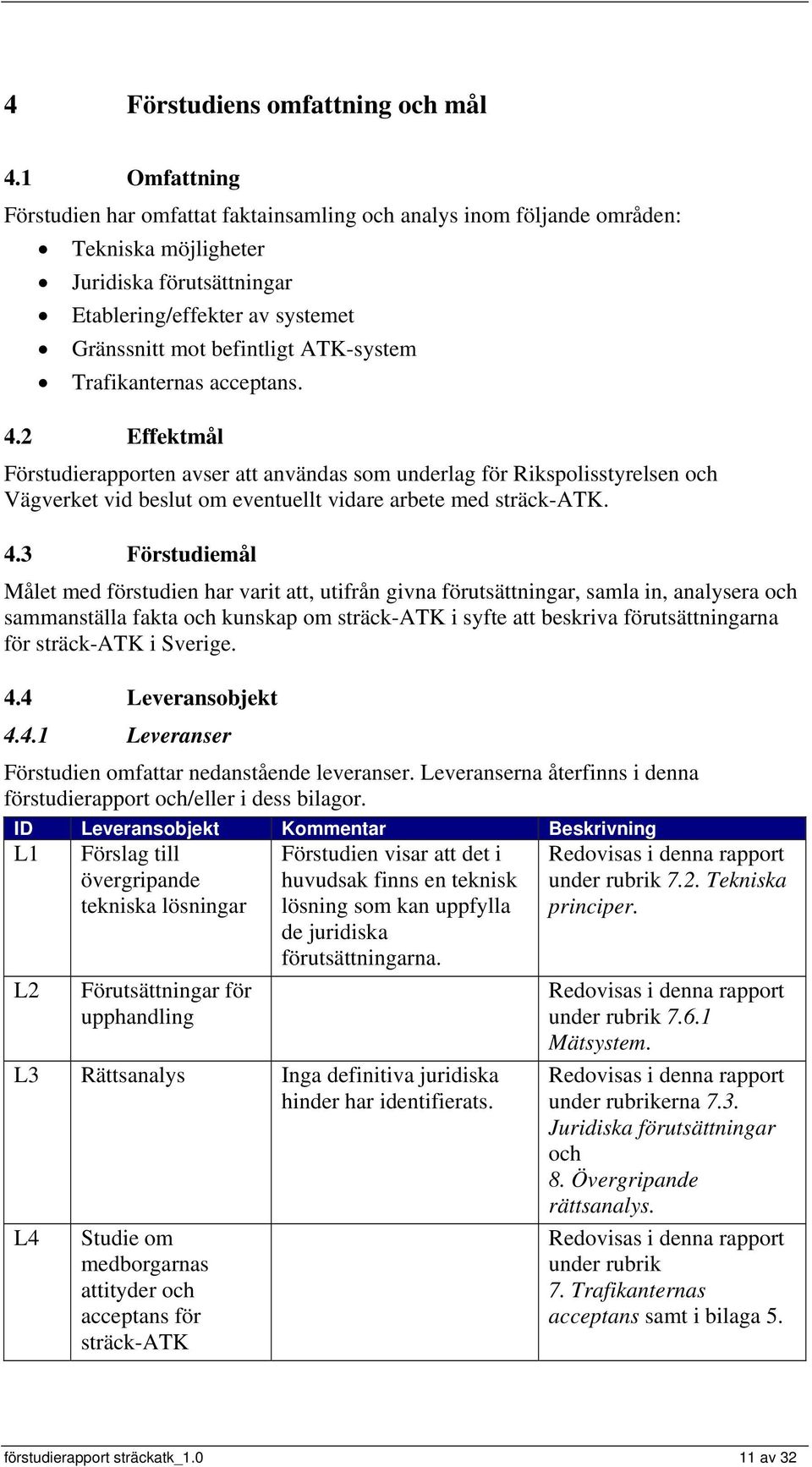 ATK-system Trafikanternas acceptans. 4.