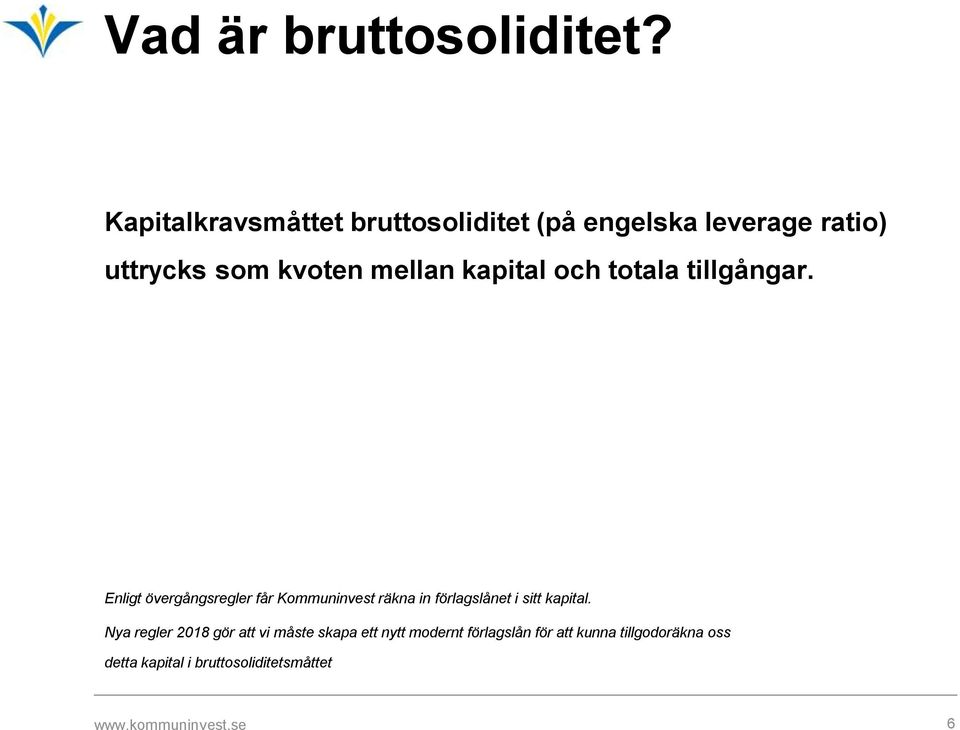 kapital och totala tillgångar.