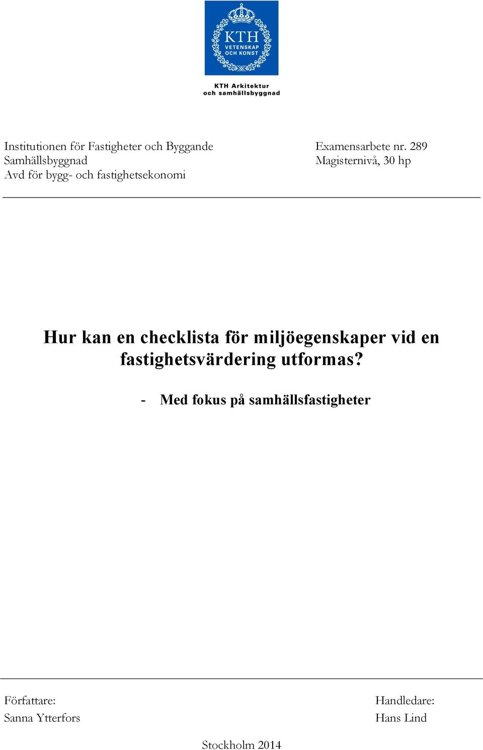 Hur kan en checklista för miljöegenskaper vid en fastighetsvärdering utformas?