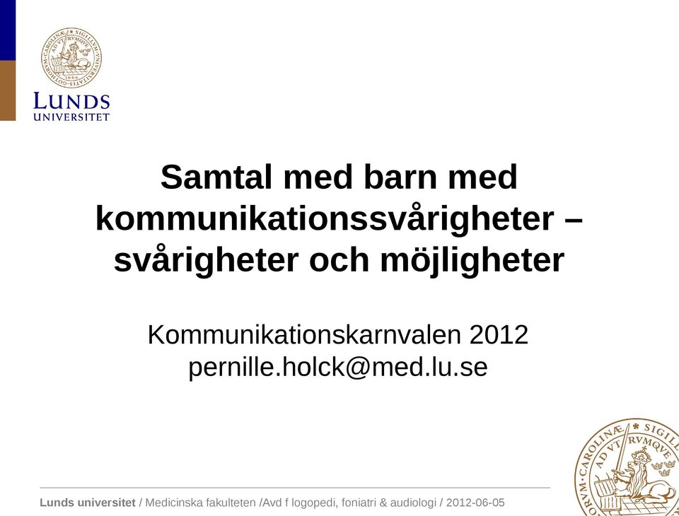 svårigheter och möjligheter