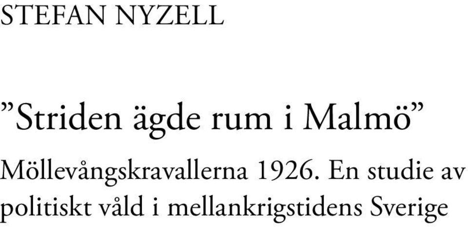 1926. En studie av politiskt