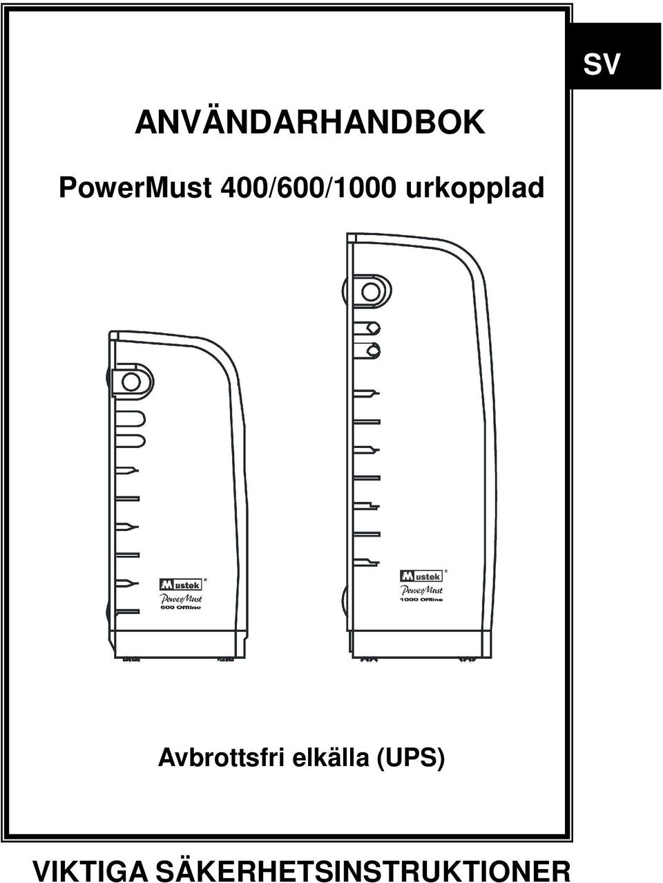 urkopplad Avbrottsfri