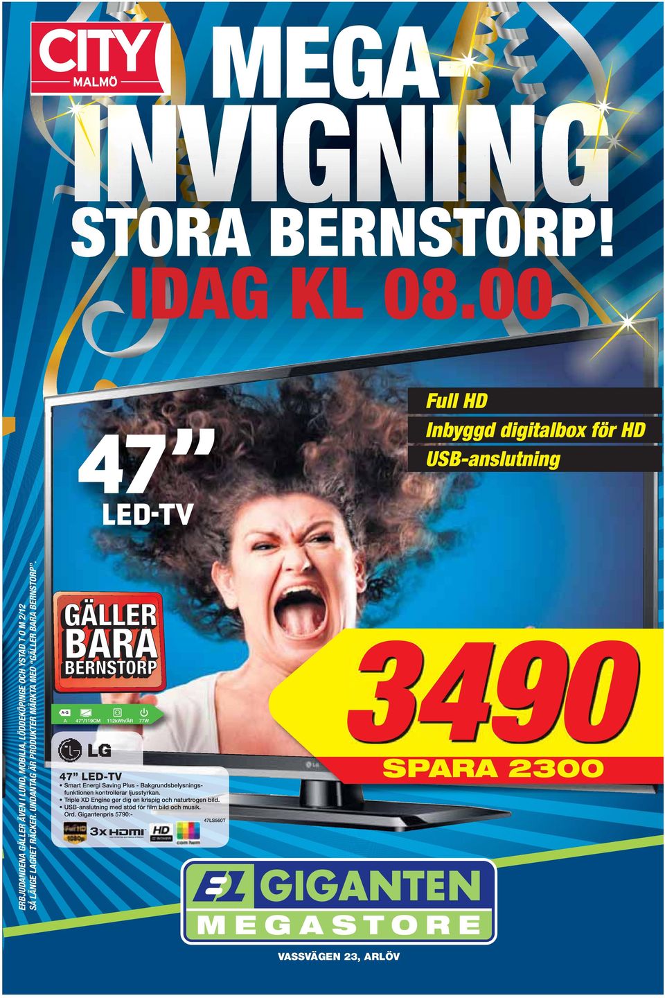 UNDANTAG ÄR PRODUKTER MÄRKTA MED GÄLLER BARA BERNSTORP.