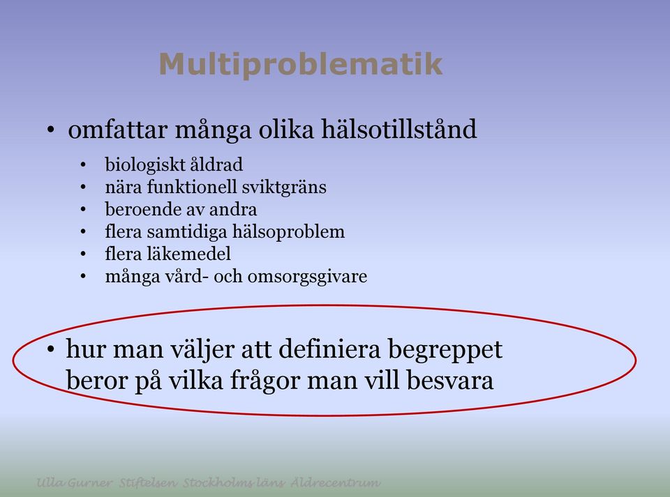 samtidiga hälsoproblem flera läkemedel många vård- och