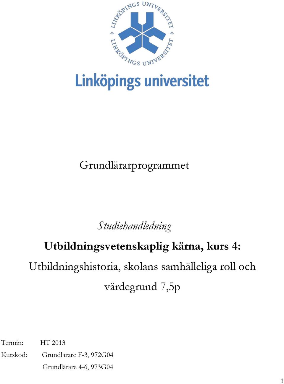 Utbildningshistoria, skolans samhälleliga roll och