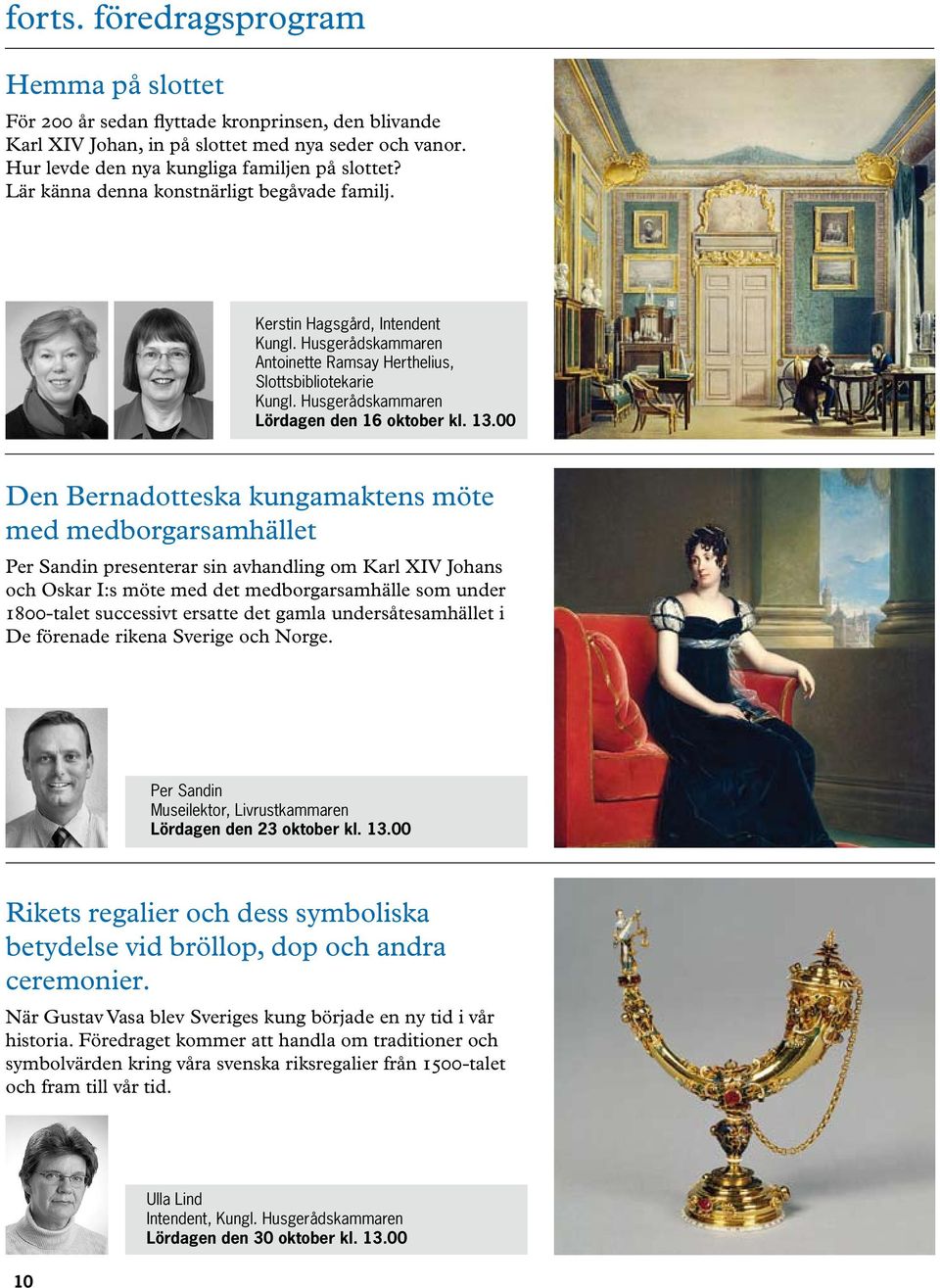 Husgerådskammaren Lördagen den 16 oktober kl. 13.