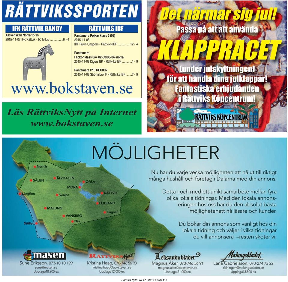 ..12-4 Pantamera Flickor klass 3/4 (02-03/03-04) norra 2015-11-08 Digers BK - Rättviks IBF.