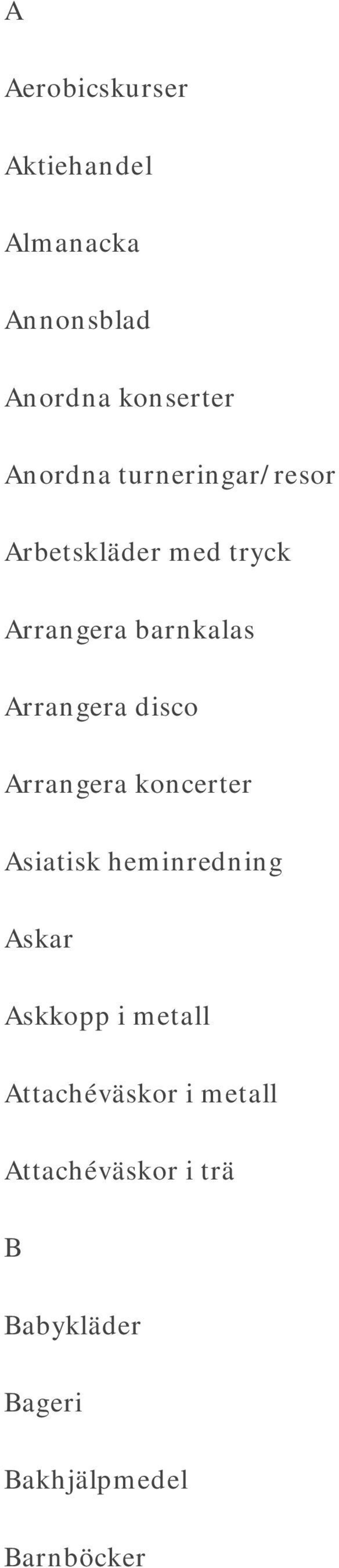 Arrangera koncerter Asiatisk heminredning Askar Askkopp i metall