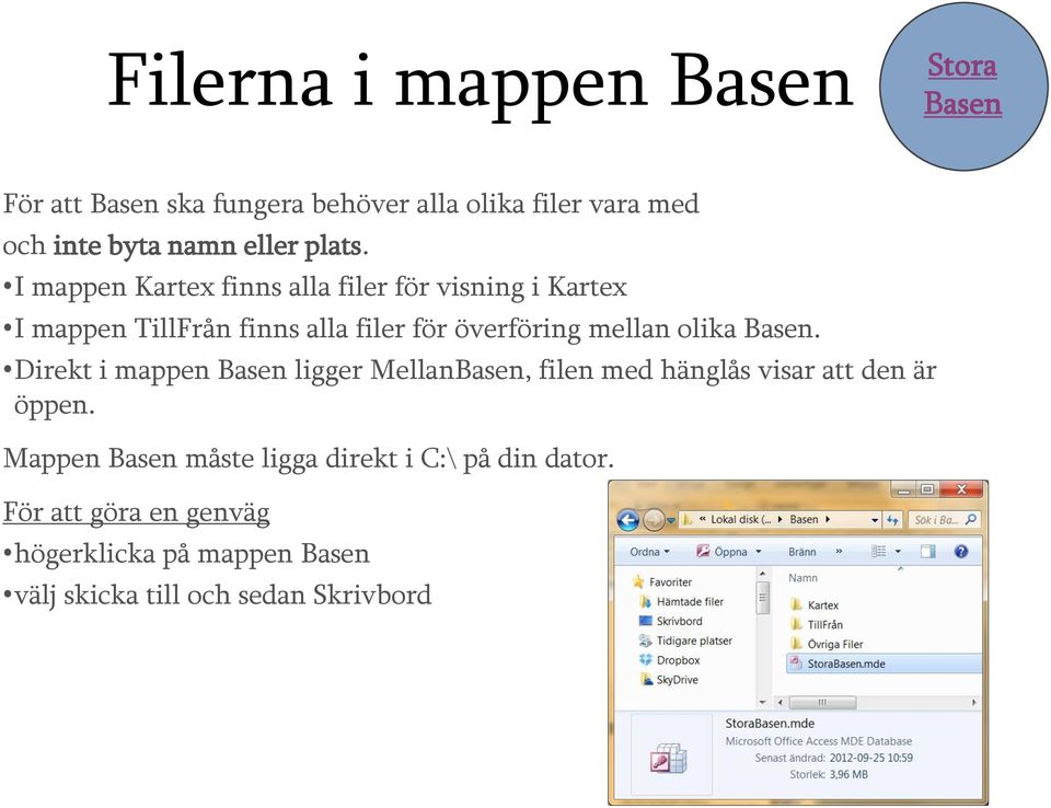 mellan olika. Direkt i mappen ligger Mellan, filen med hänglås visar att den är öppen.