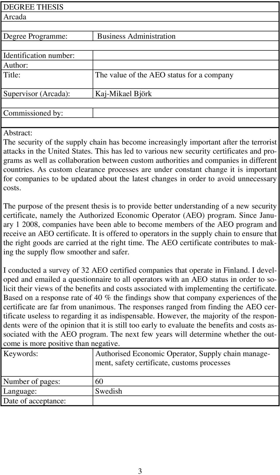 This has led to various new security certificates and programs as well as collaboration between custom authorities and companies in different countries.