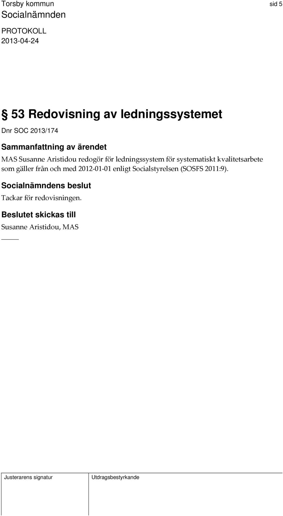 kvalitetsarbete som gäller från och med 2012 01 01 enligt Socialstyrelsen