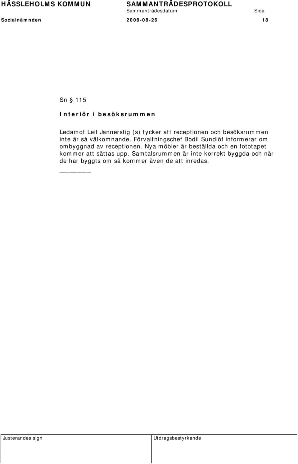 Förvaltningschef Bodil Sundlöf informerar om ombyggnad av receptionen.