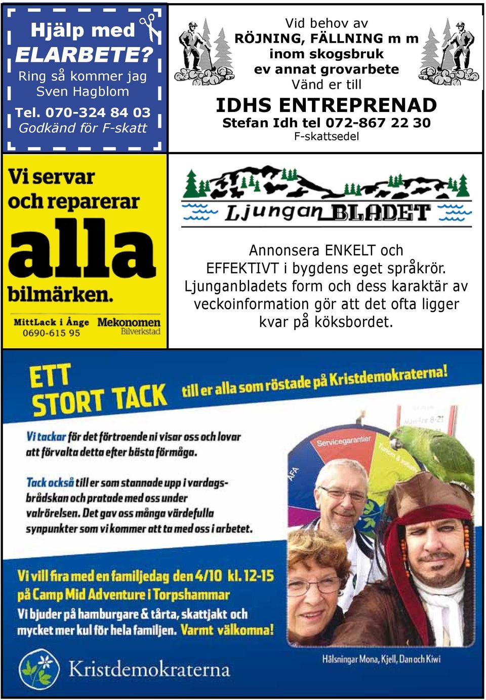 grovarbete Vänd er till IDHS ENTREPRENAD Stefan Idh tel 072-867 22 30 F-skattsedel Annonsera