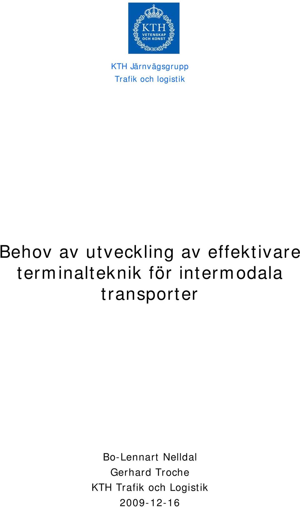 för intermodala transporter Bo-Lennart