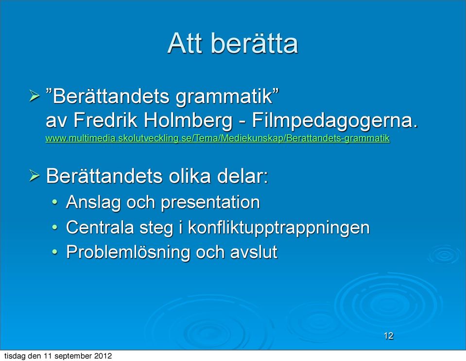 se/tema/mediekunskap/berattandets-grammatik Berättandets olika