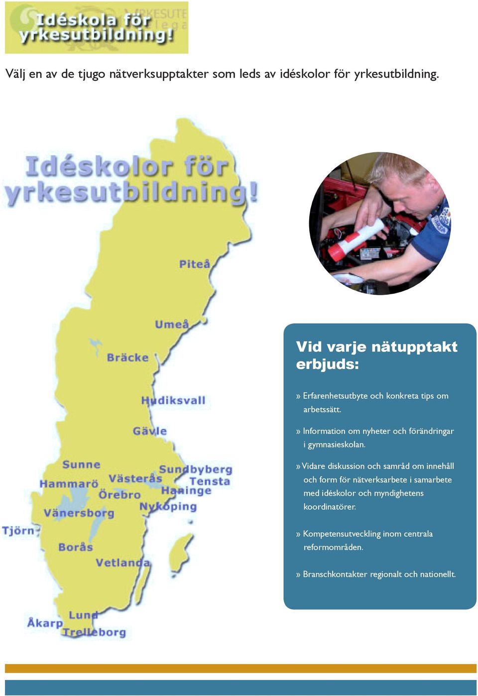 » Information om nyheter och förändringar i gymnasieskolan.